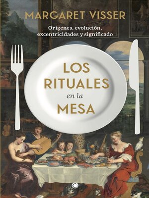 cover image of Los rituales en la mesa